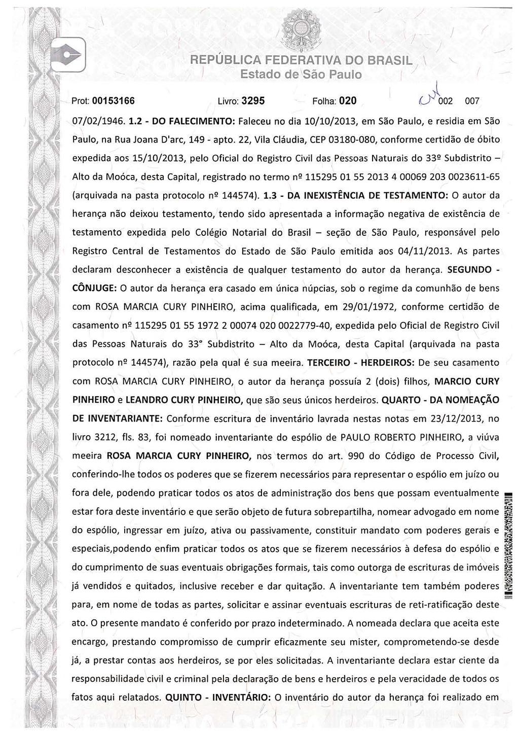 \ Prot: 00153166,A '~ íf'.. "" "' REPÚBLICA FEDERATIVA DO BRASIL \ Estado de São Paulo Livro: 3295 Folha: 020 007 07/02/1946. 1.