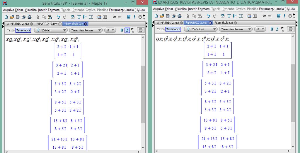 Destarte, será Figura 3 Propriedade comutativa: visualização das matrizes do tipo CAS Maple. Q X e X Q o Fote: Elaboração da autora.