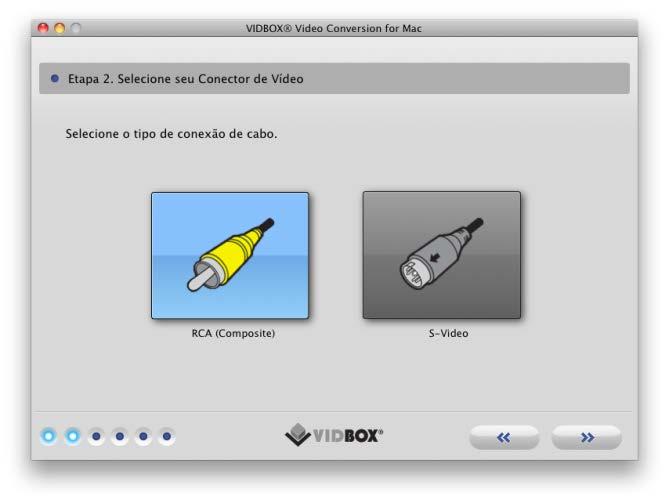 11. Video Conversion for Mac Etapa 2. Selecione seu Conector de Vídeo Selecione o tipo de conexão de vídeo: RCA (Composto) ou S-Vídeo, depois clique na seta que aponta para a direita para avançar.
