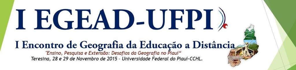 INSTRUÇÕES AOS AUTORES DE TRABALHOS PARA O I ENCONTRO DE GEOGRAFIA DA EDUCAÇÃO A DISTÂNCIA DA UFPI Autor (Nome) Co-autor (es) (Nomes) 1 Universidade Federal do Piauí UFPI/DGH/PPGGEO fulanodetal@ufpi.