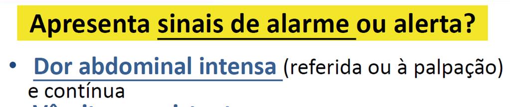 Sinais de Alarme http://www.saude.sp.