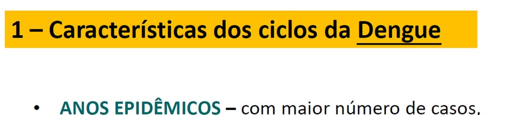 Epidemiologia http://www.saude.sp.gov.br/cve-centro-de-vigilancia-epidemiologica-prof.