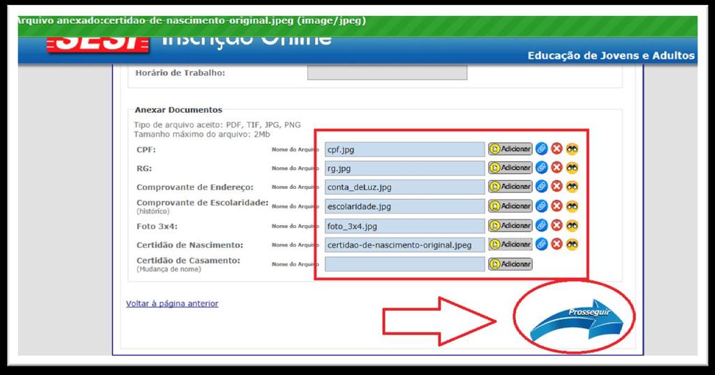 Atenção: Esta ação deverá ser repetida para cada documento a ser anexado.