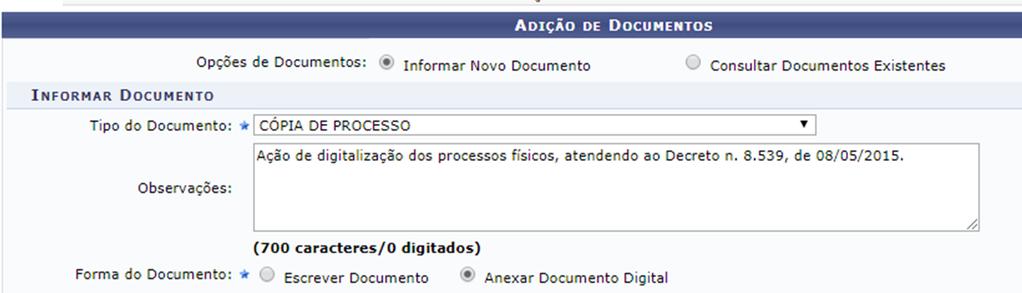 Processo Eletrônico via SIPAC Do Processo Físico para o Processo Digital 6 a) Opções de Documentos: Informar Novo Documento; b) Informar no