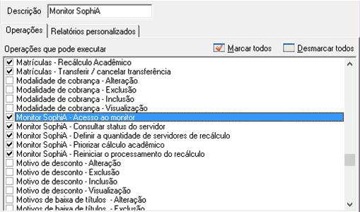 Figura 9 - Novo botão na barra de ferramentas O acesso a este recurso é controlado através da operação de perfil de acesso "Monitor SophiA - Acesso ao monitor" (Figura 10).