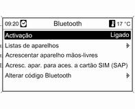 134 Telemóvel Navi 600/Navi 900 Menu Bluetooth Pressione a tecla CONFIG. Seleccione Configurações do telefone e depois Bluetooth.