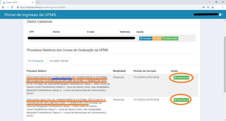 Tutorial Vagas Ociosas 2019/1 > Inscrição no Processo Seletivo Na aba Inscrições Abertas, são exibidos 2 processos seletivos: O Complementar acima, regido pelo Edital Prograd nº 325/2018, que está