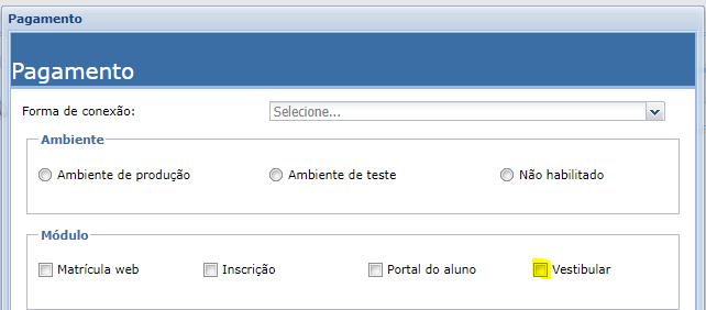 Cielo, foi adicionado a opção de módulo vestibular, além disso, foi adicionado a