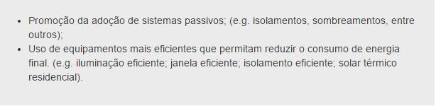 autónomas, de edifícios ou fogos de habitação particular (excluindo a habitação social); ADENE para a realização de campanhas de sensibilização e promoção da eficiência energética na