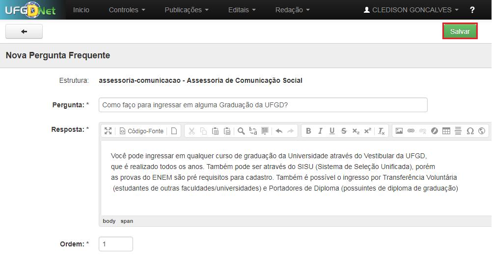 Pronto! Você já adicionou uma Pergunta Frequente na estrutura desejada. 2.1.0.