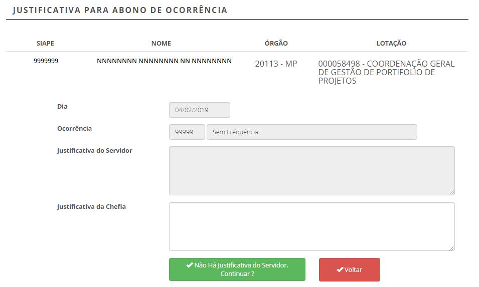 Nessa tela, a chefia deverá justificar o motivo do abono, utilizando no mínimo 15 caracteres.