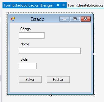 Para o FormEstadoEdicao desenvolva o mesmo processo de componentização que foi feito para o FormClienteEdicao.