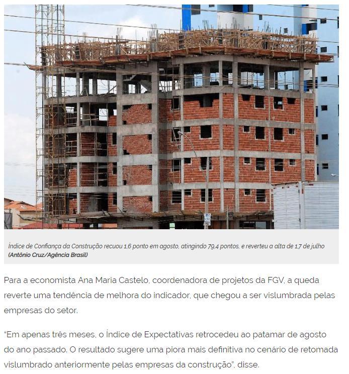 Título: Índice da Confiança da Construção cai em agosto Veículo: Agência Brasil Data: 27.08.