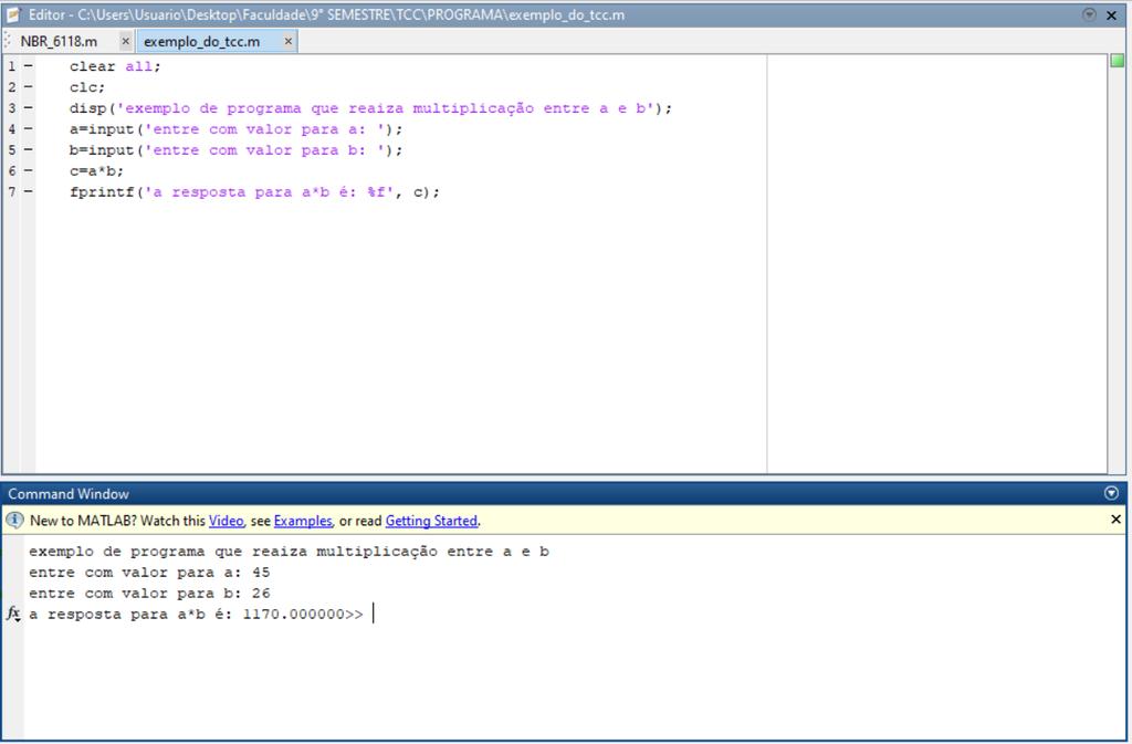 Figura 01 Exemplo de programa desenvolvido em script no Matlab Como ilustra a Figura 01, a janela superior apresenta o código de programação e a inferior apresenta a execução do programa.