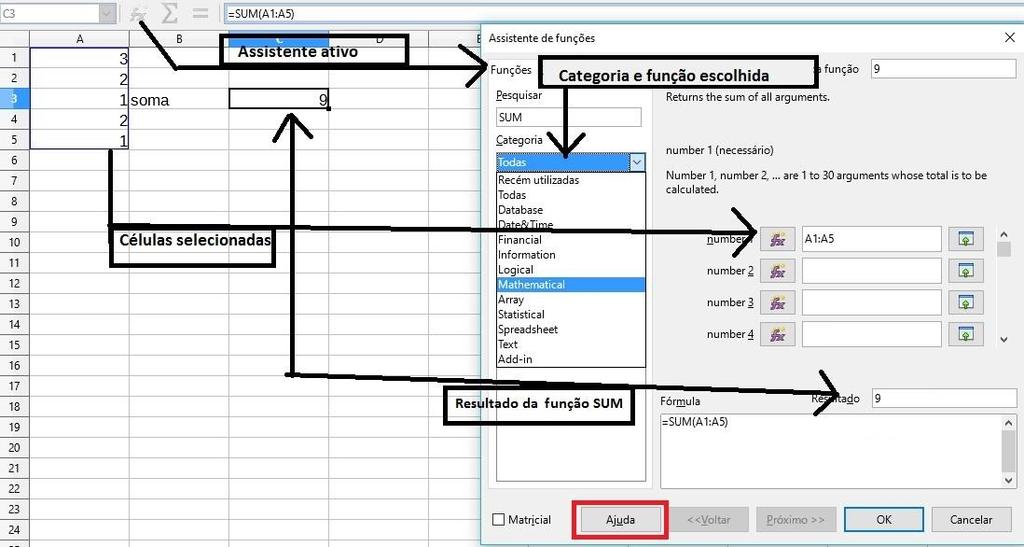 Figura 4 Assistente de funções funcionando no Calc Fonte: Autores, 2017, a partir do Calc.