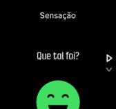 3.12. Sensação Se treina regularmente, acomoanhar o seu estado físico após cada sessão é um indicador importante da sua condição física geral.