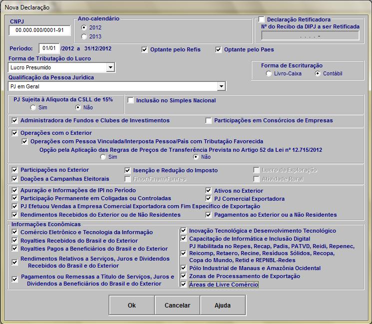 Fichas da DIPJ 2013 Ficha Nova Declaração Novidades da ficha: - No campo: Operações com Exterior - Operações com Pessoa Vinculada/Pessoa Interposta/País com Tributação Favorecida: Opção pela