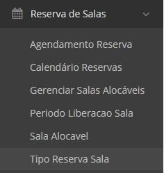 25 Listagem de tipos de reserva Quando o usuário for efetuar um cadastro de reserva, deverá identificar o tipo de sua reserva, facilitando posterior identificação de sua reserva, tanto no calendário