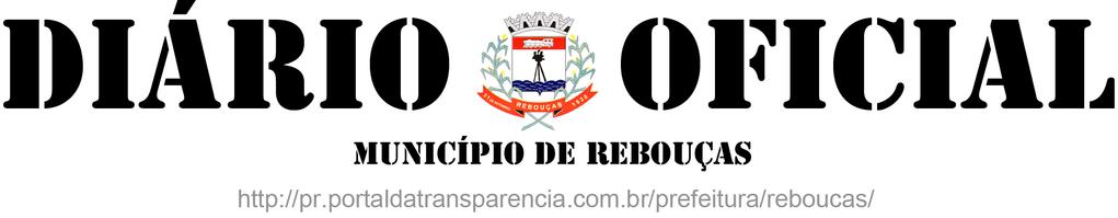Quarta-feira, 10 de Outubro de 2018 Edição N 1.817 Caderno I CNPJ 77.774.859/0001-82 - Rebouças Paraná E-mail: licitacao@reboucas.pr.gov.
