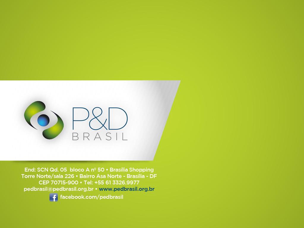 Antonio Carlos Porto Presidente da P&D Brasil Rosilda