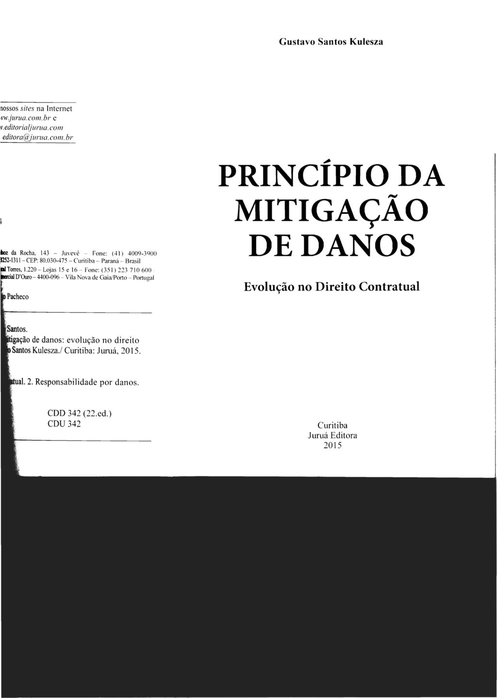Gustavo Santos Kulesza PRINCÍPIO DA MITIGAÇÃO DE DANOS