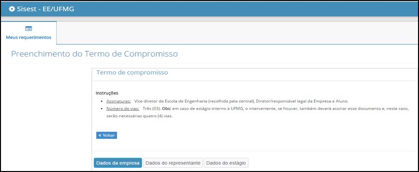 Figura 8: Preenchimento do Termo de Compromisso (as três guias) Ao terminar o preenchimento dos dados necessários, primeiro,