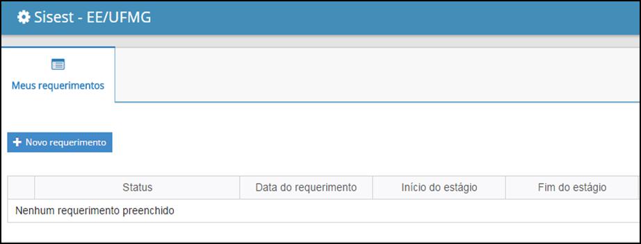 3. REQUERIMENTO DE ESTÁGIO Após realizar o login, o próximo passo é o preenchimentodo requerimento de estágio. Para preencher tal documento, clique em Novo requerimento, (Figura 2).