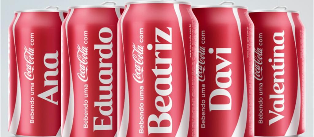 Personalização A tendência de personalização vem em uma crescente há muito tempo. Quem não se lembra da febre por latinhas da Coca-Cola com seu nome?