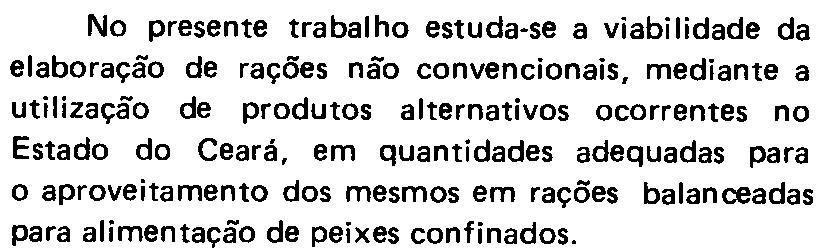 mesmos em rações balanceadas para alimentação de peixes confinados.