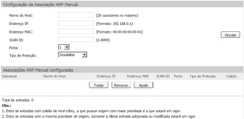 Nome do host: exibe o nome do computador. Endereço IP: exibe o endereço IP do computador. Endereço MAC: exibe o endereço MAC do computador. VLAN ID: exibe a VLAN ID que o computador pertence.