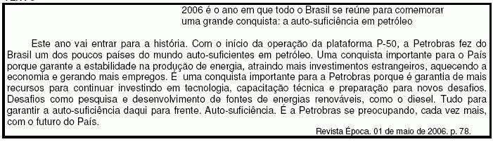 11. Analise o texto abaixo e responda a questão - Em qual das alternativas, o emprego da vírgula se justifica por separar termos deslocados? A) "... de fontes de energias renováveis, como o diesel.