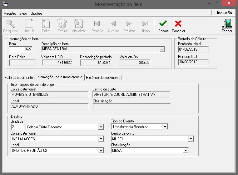 11.3 Aba Informações para Transferência Permite informar os dados de destino para a transferência do bem, como: