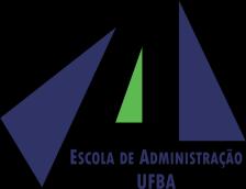 Escla de Administraçã da UFBA Núcle de Pós-Graduaçã em Administraçã- NPGA 4.