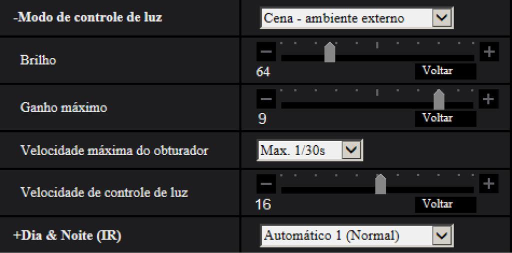 Modo de controle de luz [Modo de controle de luz] Selecione o modo de controle da luz entre as seguintes opções.