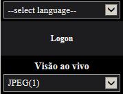 1 Operações 1.1.2 Da página Ao vivo Os botões e opções de configuração exibidos na página Ao vivo podem ser mudados dependendo dos direitos de usuário do usuário que faça o acesso.