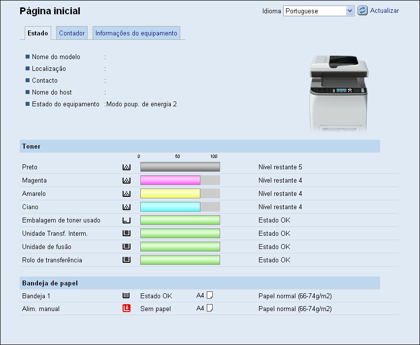 Verificar a Informação do Sistema Verificar a Informação do Sistema Clique em [Página inicial] para apresentar a página principal do Web Image Monitor.