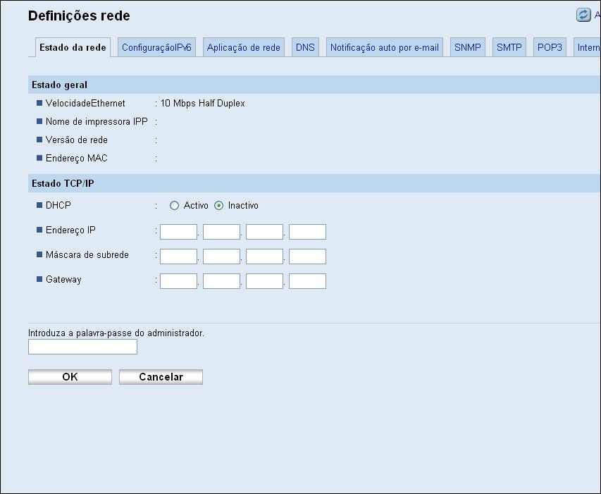 Configurar as Definições de Rede Configurar as Definições de Rede Clique em [Definições rede] para visualizar a página para configurar as definições de rede.