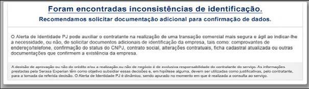 Se constatado o óbito, o sistema emitirá dois possíveis alertas: AO01: para