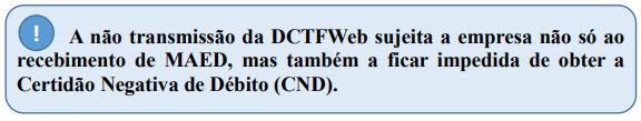 4.4. Entrega em situações especiais A empresa incorporada, incorporadora, fusionada, cindida ou extinta deve apresentar a DCTFWeb contendo os dados referentes aos tributos cujos fatos geradores