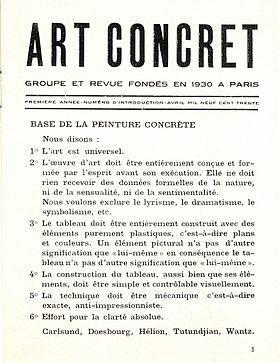 Na revista Art Concret, fundada em 1930, também por Theo van Doesburg, é lançado o manifesto no qual os princípios eram: A arte é universal; A obra de arte deve ser inteiramente concebida e formada