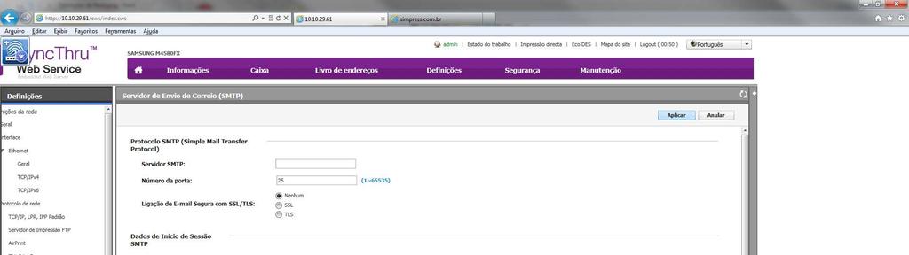 5. Em seguida localizar a opção Servidor de Envio de Correio (SMTP) SERVIDOR SMTP: Solicitar ao acompanhante Sr.