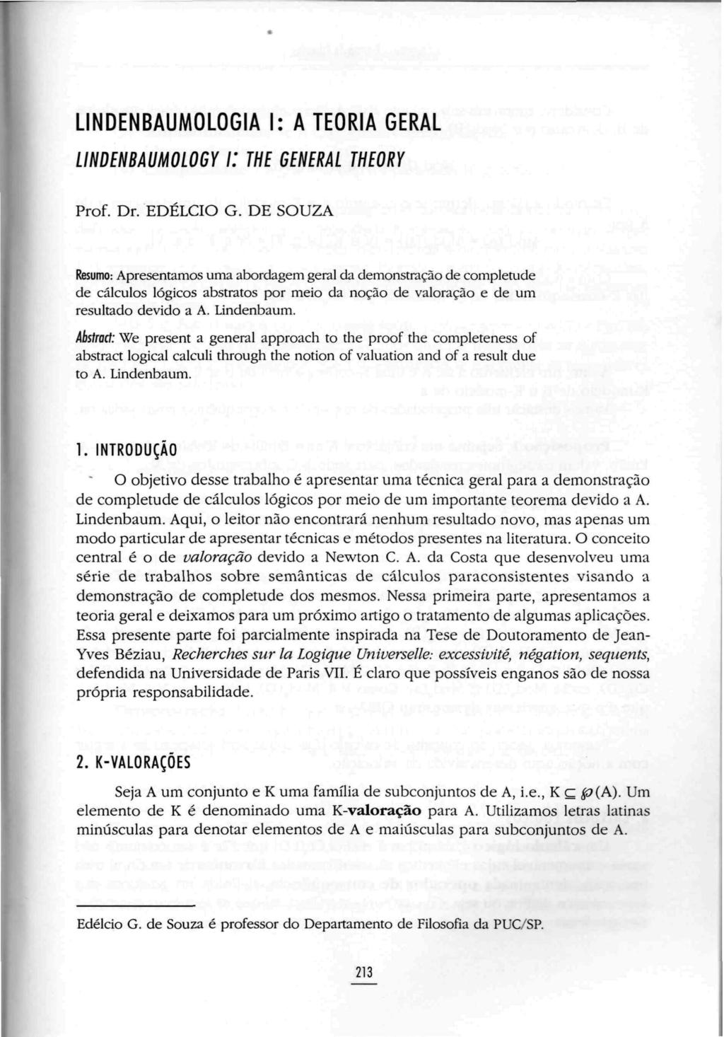 LINDENBAUMOLOGIA I: A TEORIA GERAL LIHDEHBAUMOLOGY \l THE GENERAL THEORY Prof. Dr. EDÉLCIO G.