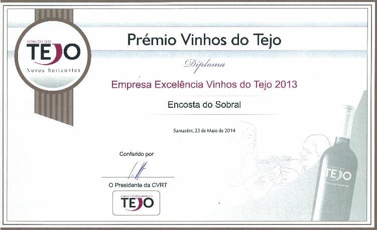 A Encosta do Sobral recebeu o Troféu Excelência Vinhos do Tejo 2013, e o seu enólogo, Pedro Sereno, foi eleito o Enólogo do Ano 2013, por