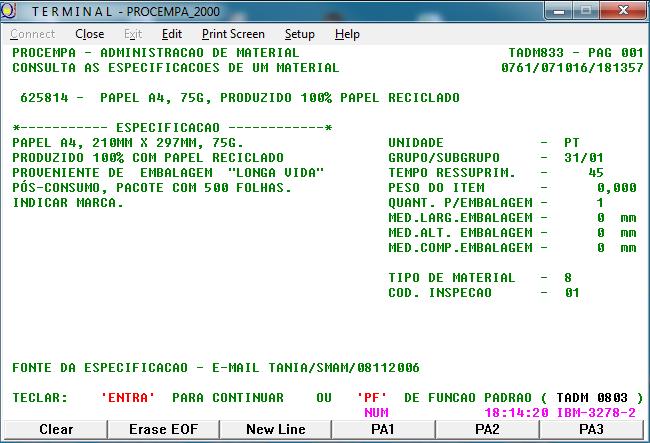 29 Quadro 2 consulta das especificações de um material Fonte: PROCEMPA Companhia de Processamento de Dados de Porto