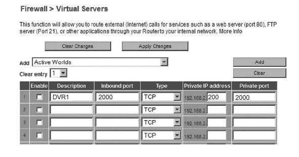 Em <IP Address>, introduza o endereço de IP definido para o DVR no Passo 3. 3-5. Selecione a caixa de verificação na coluna <Enable> para a porta especificada. 4.