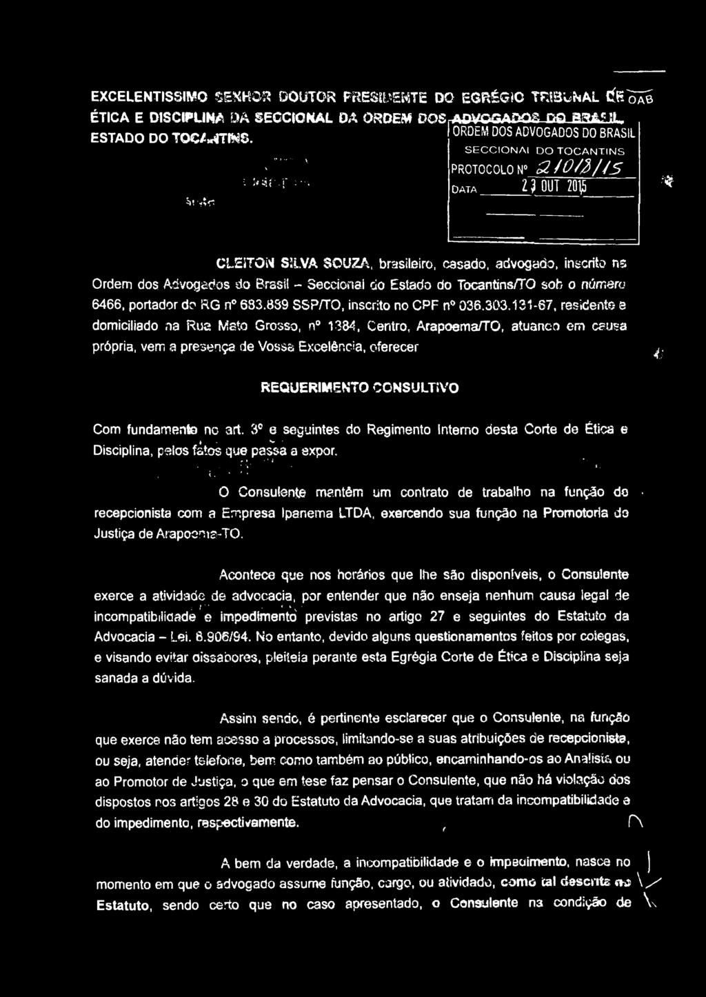 <r^f, j : ; S E C C IO N A l D O T O C A N T IN S PROTOCOLO N & W / 2 > / / 5 D a t a D OUT 2015 * CLEITON SILVA SOUZA, brasileiro, casado, advogado, inscrito ns Ordem dos Advogados do Brasil -