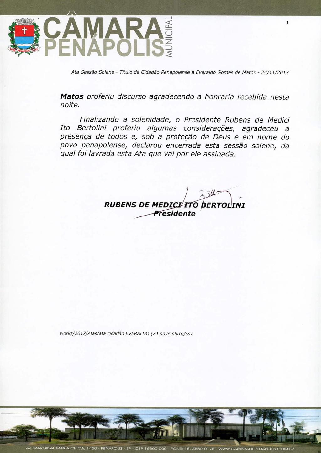 CÃMARA~ PENAPOLIS~ 4 Ata Sessão Solene - Título de Cidadão Penapolense a Everaldo Gomes de Matos - 24/11/2017 Matos proferiu noite.