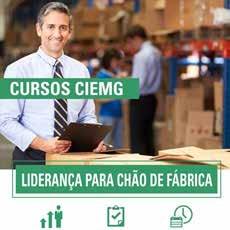 gl/mkhshj LIDERANÇA PARA CHÃO DE FÁBRICA CURSO EM JUIZ DE FORA Data: 30 e 31 de janeiro de 2018 (terça e quarta-feira) Horário: Dia 30/01-08h30 às 17h30 Dia 31/01-08h30 às 12h30 Local: FIEMG