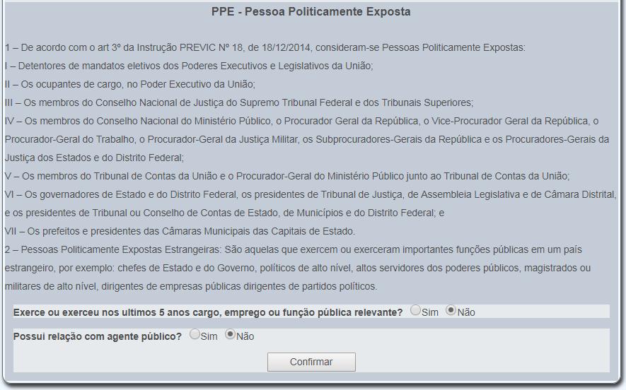 Em seguida, você deverá cadastras a informação de PPE Pessoa