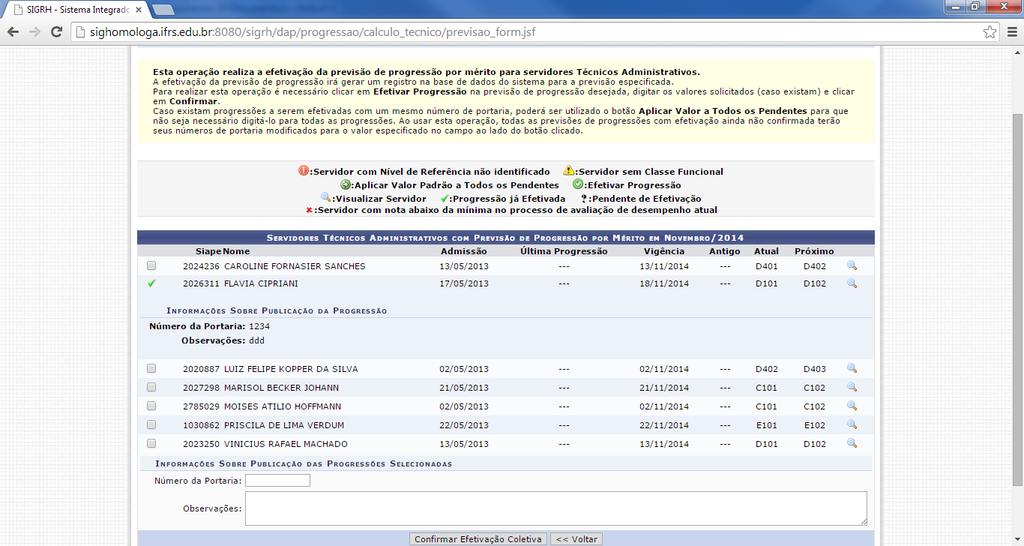 Caso queira retornar à tela anteriormente gerada, clique em Voltar. Esta mesma função será válida sempre que estiver presente.